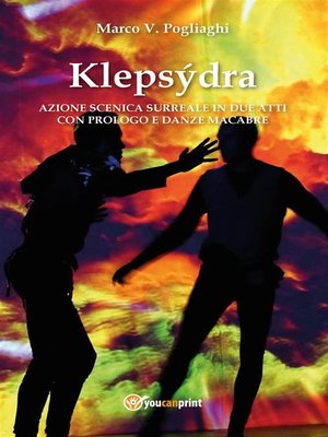 cover image of Klepsýdra--azione scenica surreale in due atti con prologo e danze macabre
